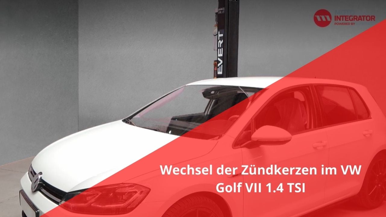 Wie werden Zündkerzen im VW Golf VII 1.4 TSI gewechselt?